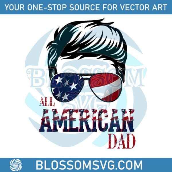 all-american-dad-fourth-of-july-png-silhouette-sublimation-files