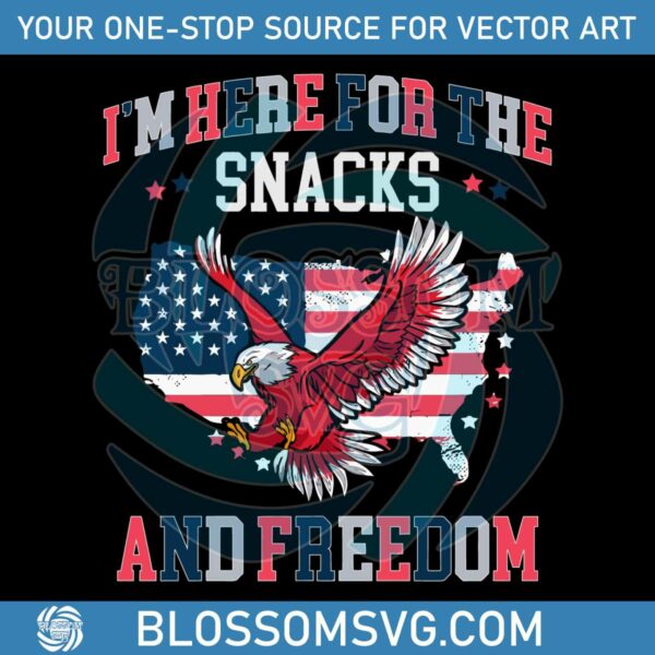 im-here-for-the-snacks-and-freedom-july-4th-svg-cutting-file