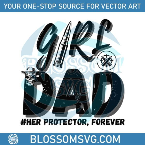 girl-dad-her-protector-forever-svg-graphic-design-files