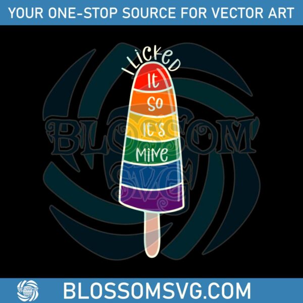 i-licked-it-so-its-mine-rainbow-lesbian-svg-graphic-design-files