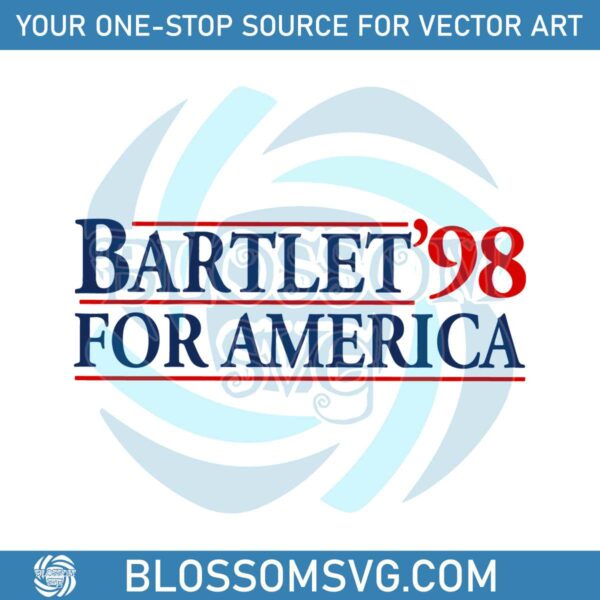west-wing-bartlet-for-america-1998-vintage-svg-cutting-file