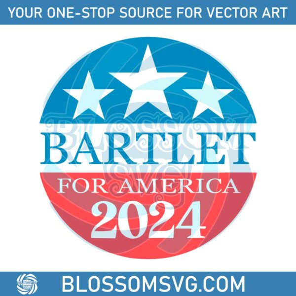 bartlet-for-america-2024-best-svg-cutting-digital-files