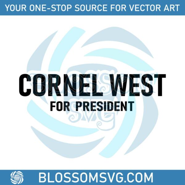 cornel-west-for-president-potus-west-2024-policy-svg-cutting-file