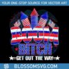 boom-bitch-get-out-the-way-american-flag-fireworks-4th-of-july-png