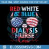red-white-and-blue-dialysis-nurse-crew-pediatric-nurse-4th-of-july-svg
