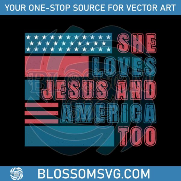 she-loves-jesus-and-american-too-usa-flag-christian-svg