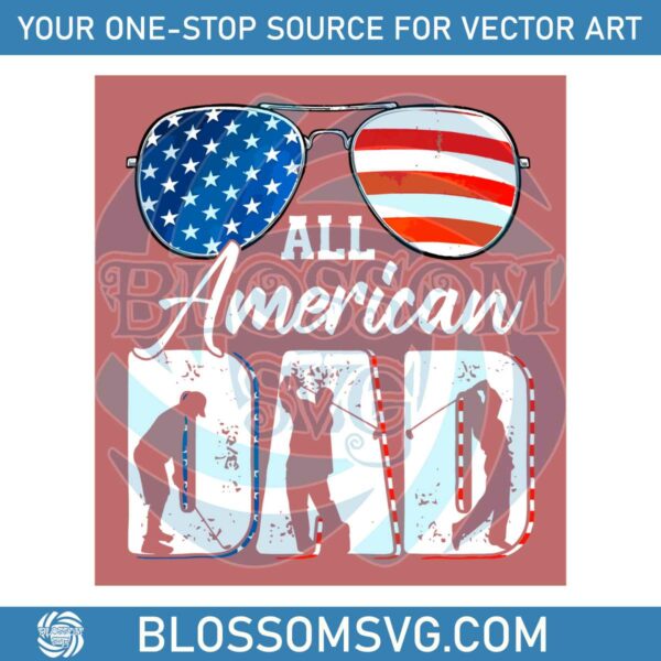 all-american-dad-4th-of-july-svg-graphic-design-files