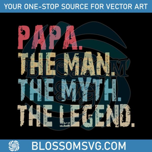 papa-the-man-the-myth-the-legend-svg-fathers-day-svg-cricut-file