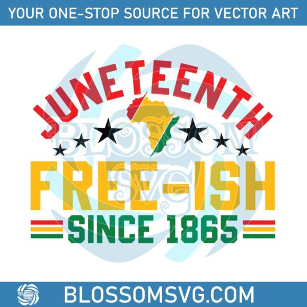 juneteenth-free-ish-since-1865-african-map-svg-digital-cricut-file