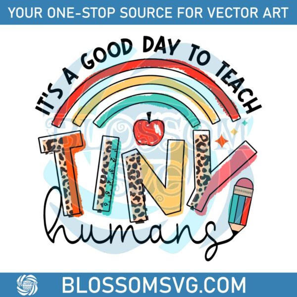 its-a-goof-day-to-teach-tiny-humans-svg-teacher-rainbow-svg