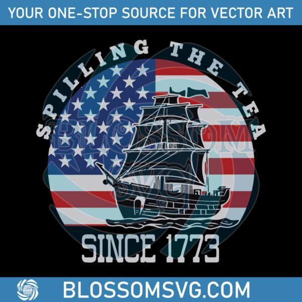 spilling-the-tea-since-1773-usa-party-svg-cutting-digital-file