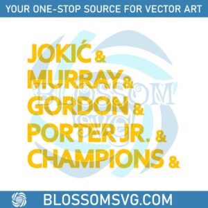jokic-murray-gordon-porter-jr-champions-svg-digital-file