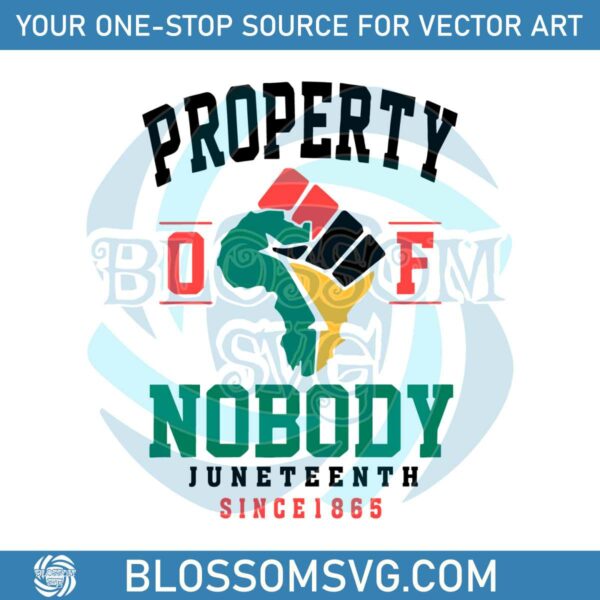 property-of-nobody-juneteenth-svg-black-history-svg-file