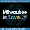 milwaukee-brewers-is-love-city-pride-svg-mlb-pride-svg-file