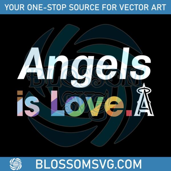 los-angeles-angels-is-love-city-pride-svg-mlb-pride-svg-file