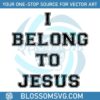 i-belong-to-jesus-funny-religion-kaka-svg-cutting-digital-file