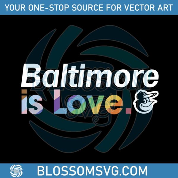 baltimore-orioles-is-love-city-pride-svg-mlb-pride-svg-file