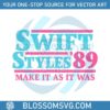 swift-styles-89-make-it-as-it-was-svg-cutting-digital-file