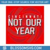 cincinnati-reds-not-our-year-mlb-svg-graphic-design-file