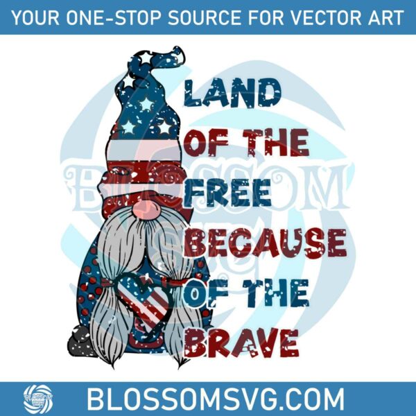 land-of-the-free-because-of-the-brave-cute-svg-digital-file