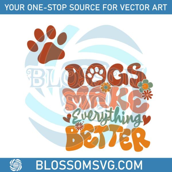 funny-dogs-make-everything-better-svg-graphic-design-file