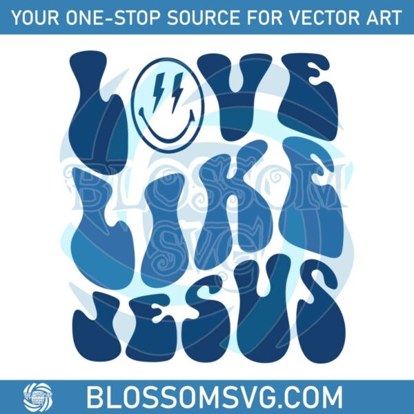 love-like-jesus-trendy-jesus-lover-svg-cutting-digital-file