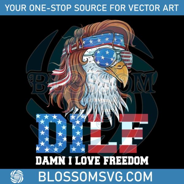 dilf-damn-i-love-freedom-eagle-funny-png-silhouette-file