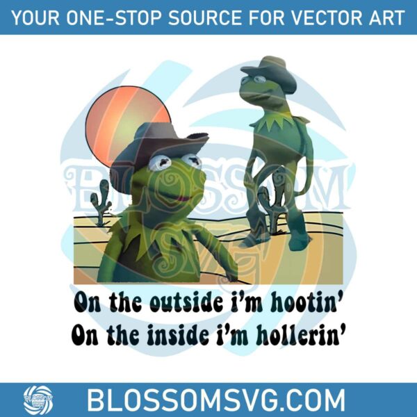 kermit-hootin-n-hollerin-on-the-outside-i-am-hootin-png-file