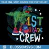 first-day-of-school-dinosaur-1st-grade-crew-svg-digital-file
