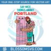 funny-paul-bunyan-say-nice-things-about-portland-svg-file