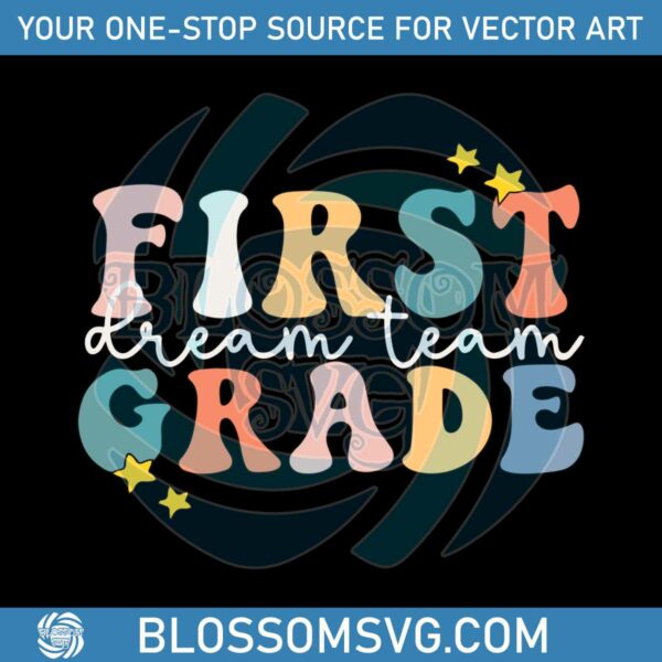 first-grade-dream-team-svg-first-grade-crew-svg-cricut-files