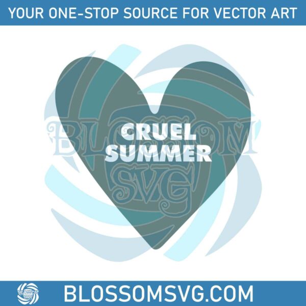 cruel-summer-heart-taylor-swifts-song-svg-cutting-digital-file