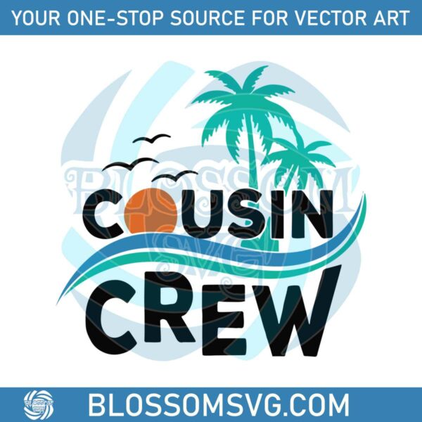 beach-cousin-vacation-cousin-crew-svg-digital-cricut-file