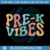 pre-k-vibes-vintage-preschool-teacher-svg-graphic-design-file
