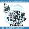 dont-talk-to-me-when-im-overstimulated-quote-svg-cricut-file