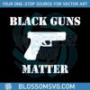 black-guns-matter-glock-2023-svg-cutting-digital-file