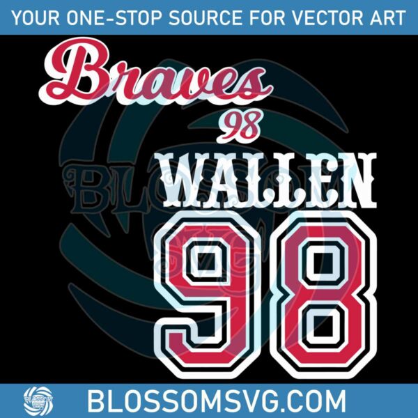 98 Braves Wallen SVG Western Cowboy Music SVG Digital File