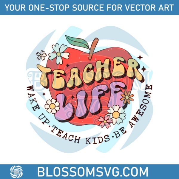 teacher-life-svg-wake-up-teach-kids-be-awesome-svg-cricut-file
