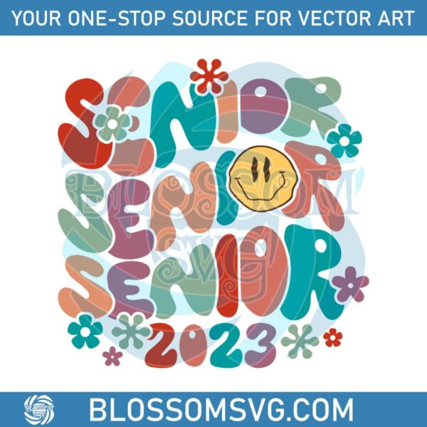 Groovy Senior 2023 SVG Graduation Back To School SVG File