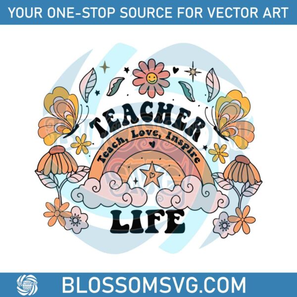 Retro Floral Rainbow Teacher Life SVG Cutting Digital File