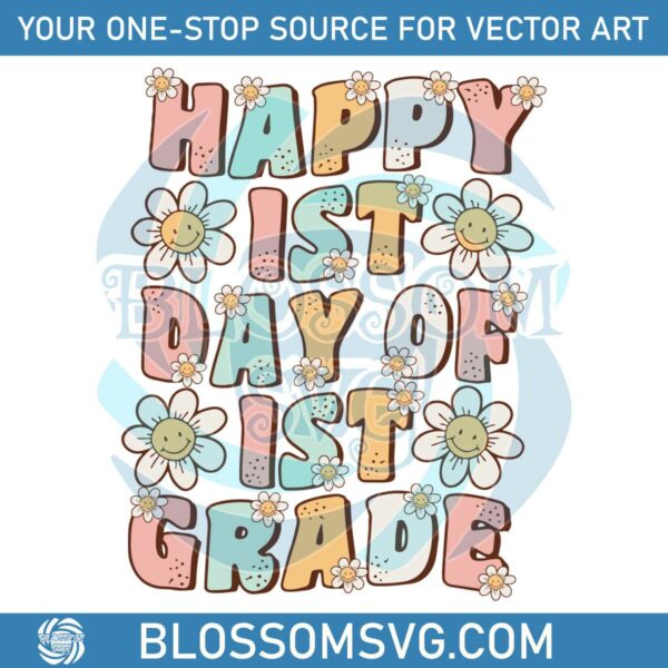 Happy 1st Day Of 1st Grade SVG Teacher Life SVG Digital Files