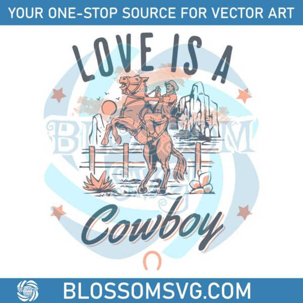 Country Music Love Is A Cowboy SVG Silhouette Cricut Files