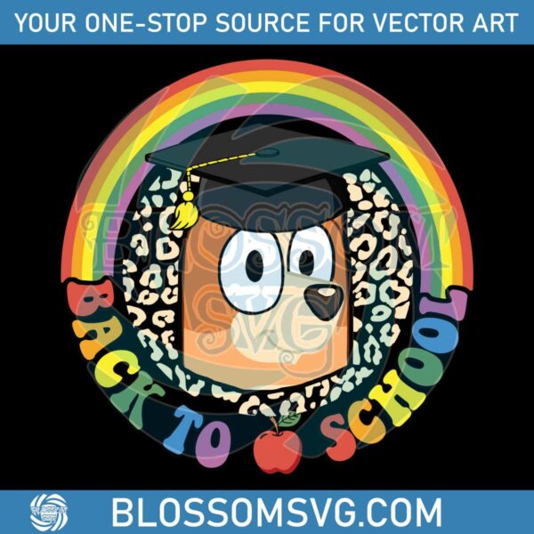 Bluey And Bingo Back To School Rainbow SVG Digital File