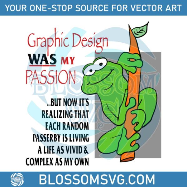 graphic-design-was-my-passion-funny-quote-svg-cricut-file