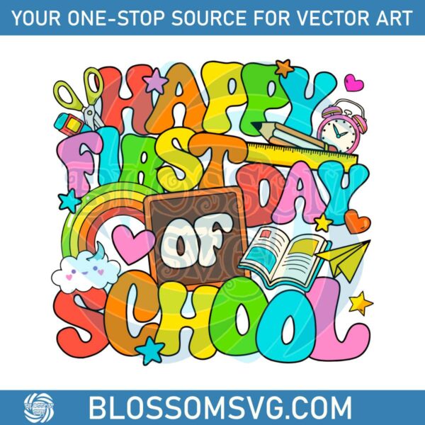 Cute Rainbow Happy First Day Of School SVG Digital Cricut File