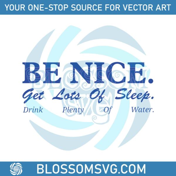 be-nice-get-lots-of-sleep-svg-best-design-svg-digital-file