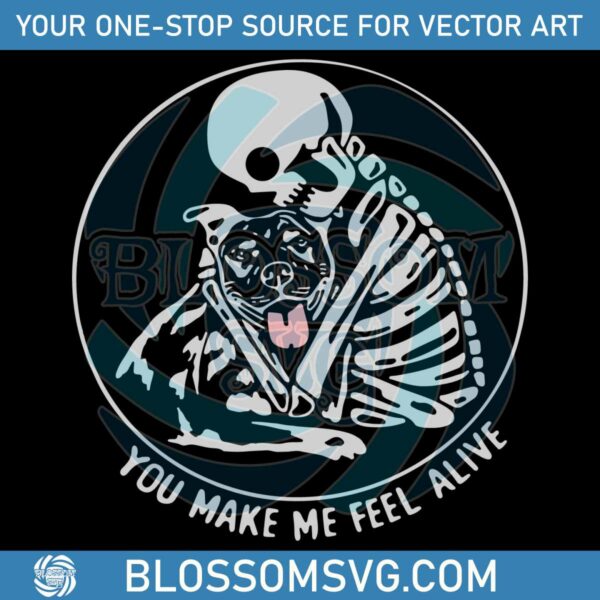 pit-bull-skeleton-svg-you-make-me-feel-alive-svg-digital-file