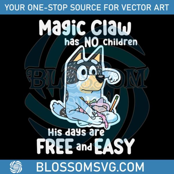bluey-magic-claw-has-not-children-svg-digital-cricut-file