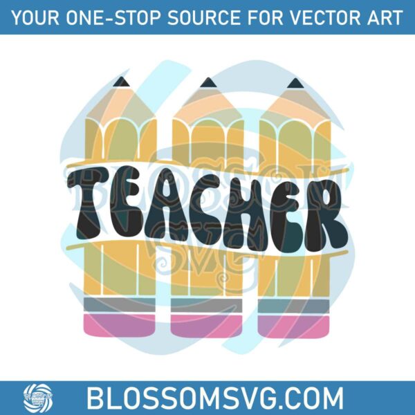 Retro Teacher SVG Pencil Teacher Back to School SVG Digital File