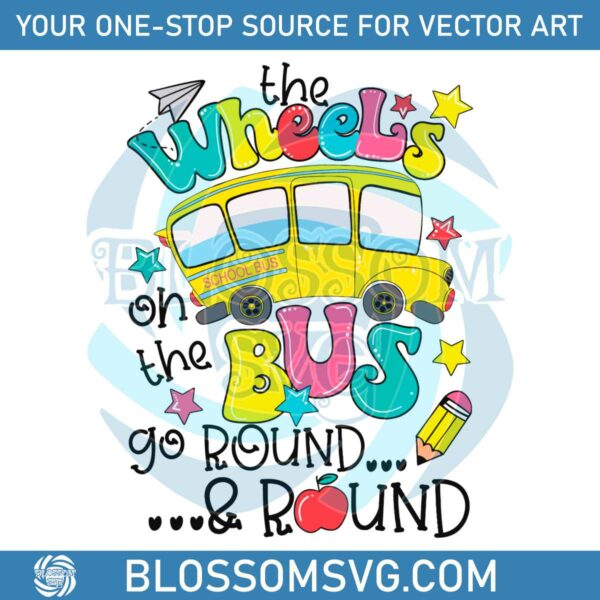 Back To School Funny The Wheels On The Bus SVG Cricut Files